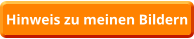 Hinweis zu meinen Bildern